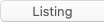 Button; Dynamic Listing; Listing off