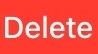 Icon; red rectanglar Delete button